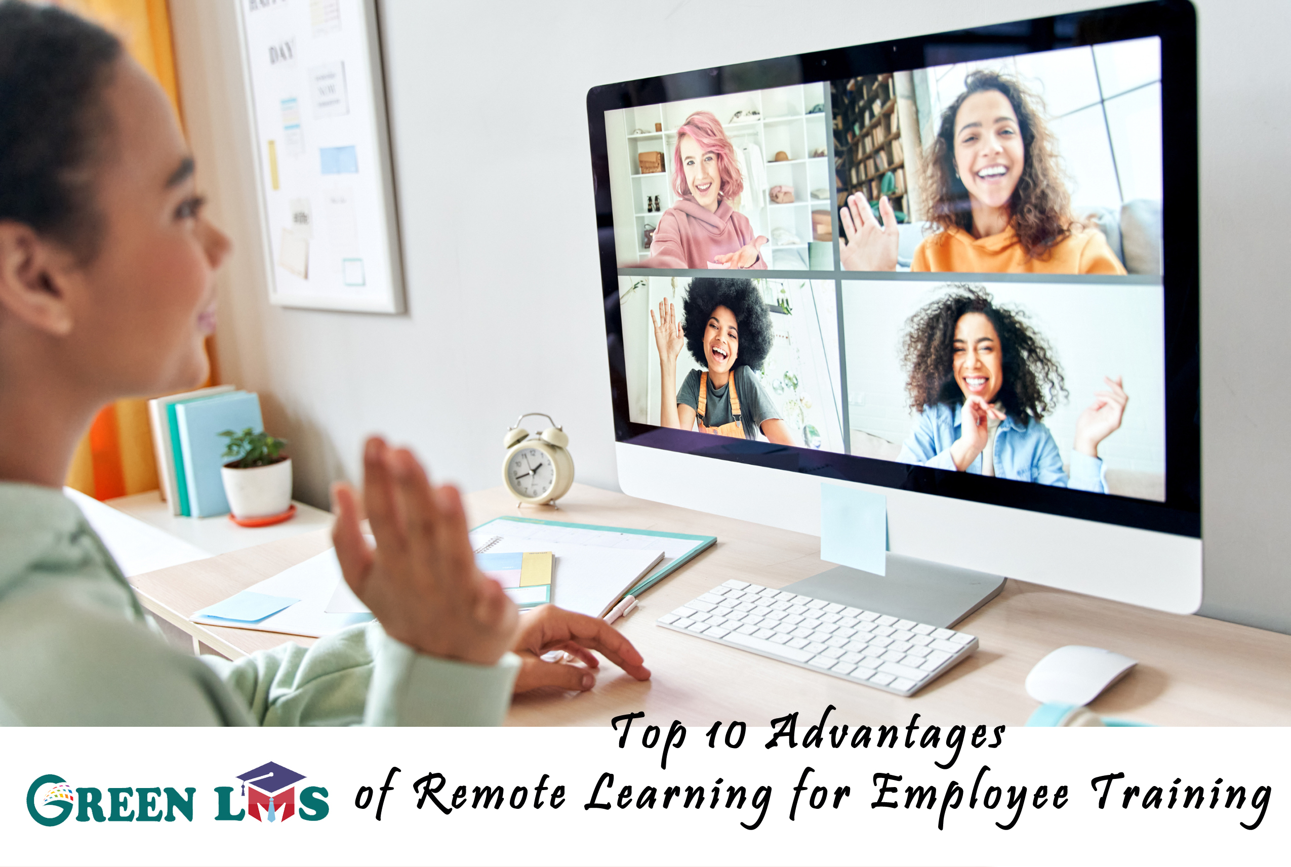 Top 10 Advantages of Remote Learning for Employee Training