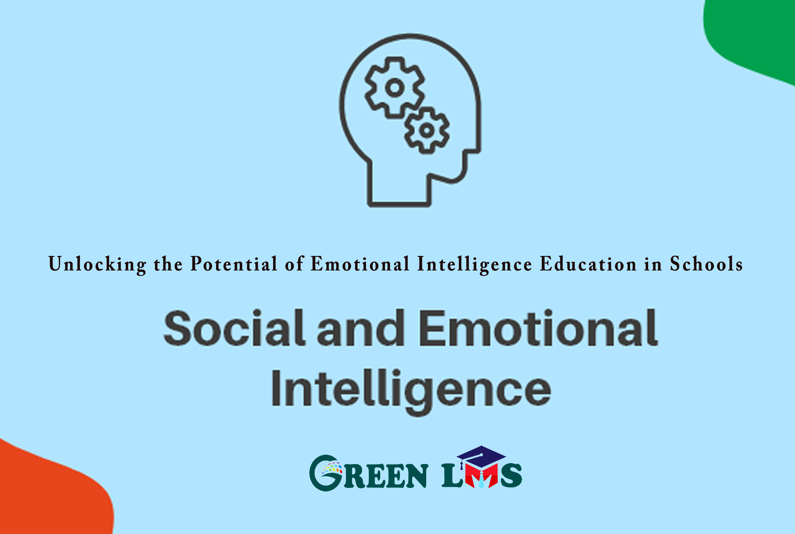 Unlocking the Potential of Emotional Intelligence Education in Schools