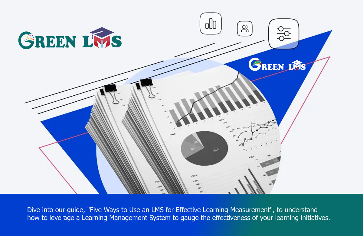 Five Ways to Use an LMS for Effective Learning Measurement