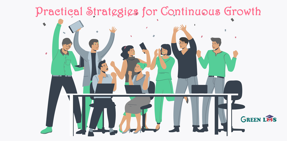  Practical Strategies for Continuous Growth