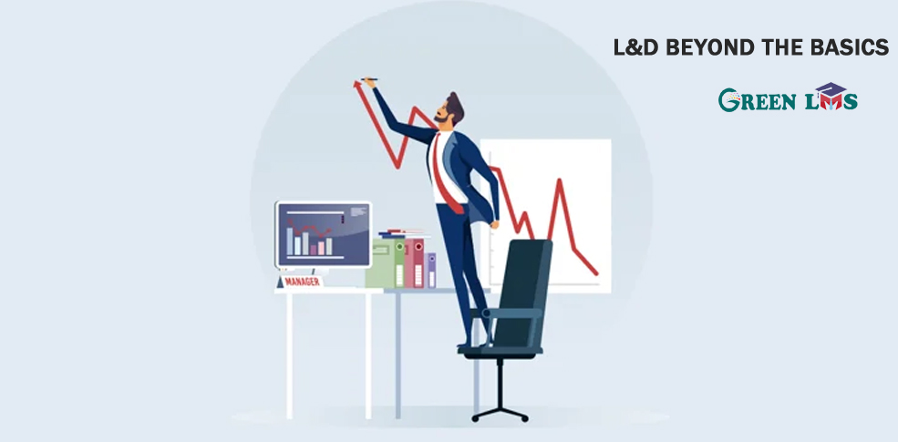 L&D Beyond the Basics